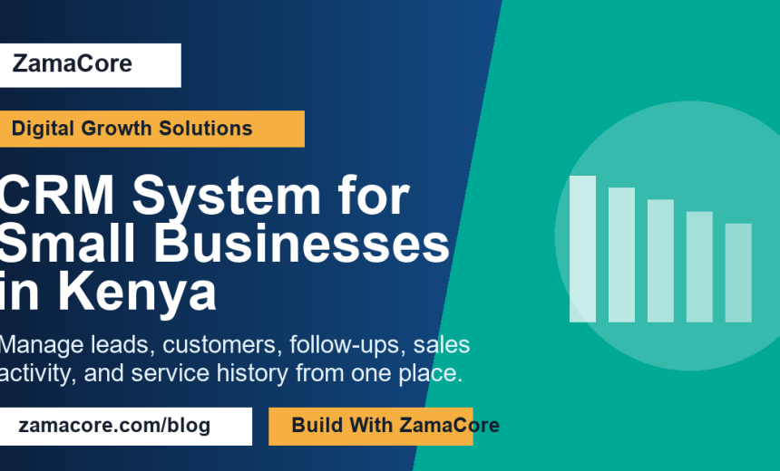 CRM System for Small Businesses in Kenya